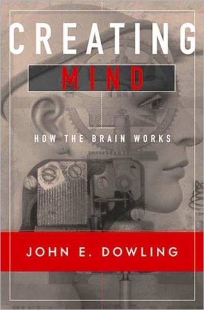 Creating Mind, John E. (Harvard University) Dowling - Paperback - 9780393974461
