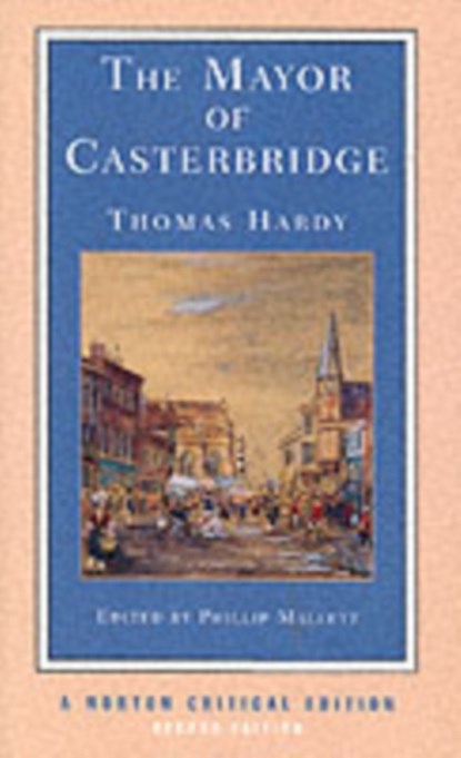 The Mayor of Casterbridge, Thomas Hardy - Paperback - 9780393974980