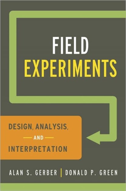 Field Experiments, Alan S. (Yale University) Gerber ; Donald P. (Columbia University) Green - Paperback - 9780393979954