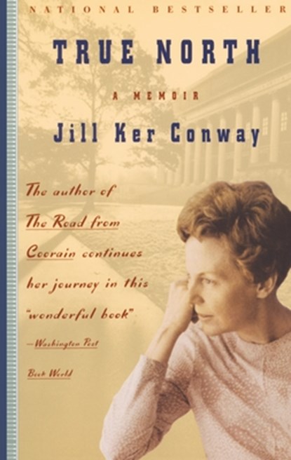 True North: A Memoir, Jill Ker Conway - Paperback - 9780394281209