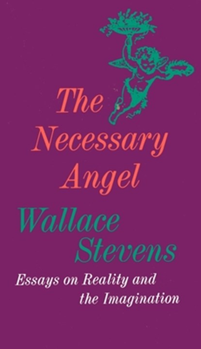 The Necessary Angel, Wallace Stevens - Paperback - 9780394702780