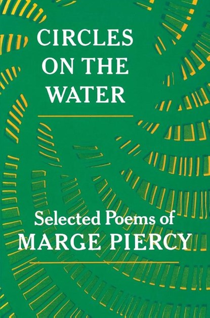Circles on the Water, Marge Piercy - Paperback - 9780394707792