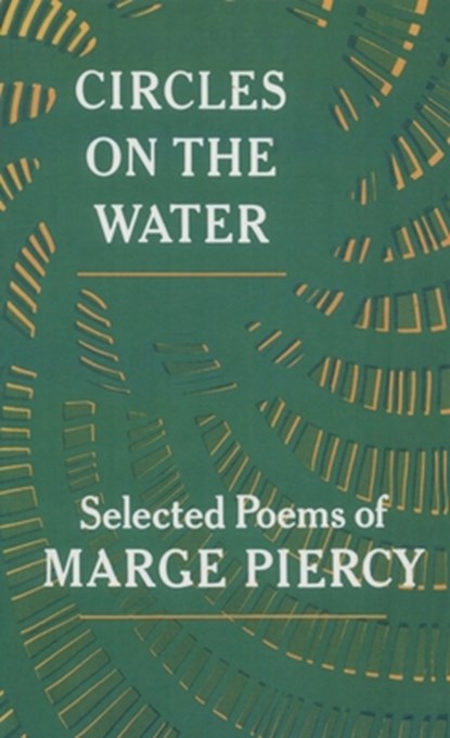 Circles on the Water, Marge Piercy - Paperback - 9780394707792