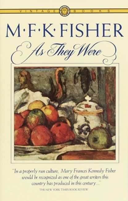 As They Were, M. F. K. Fisher - Paperback - 9780394713489