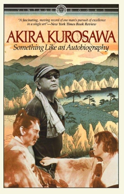 Something Like An Autobiography, Akira Kurosawa - Paperback - 9780394714394