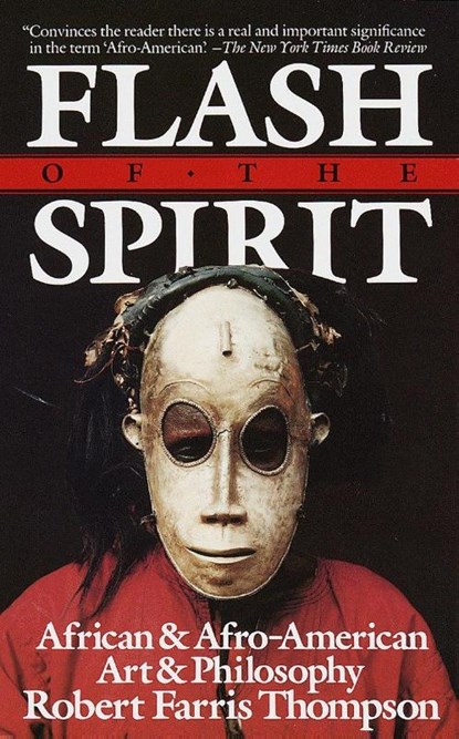 Flash of the Spirit, Robert Farris Thompson - Paperback - 9780394723693