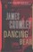 Dancing Bear, James Crumley - Paperback - 9780394725765