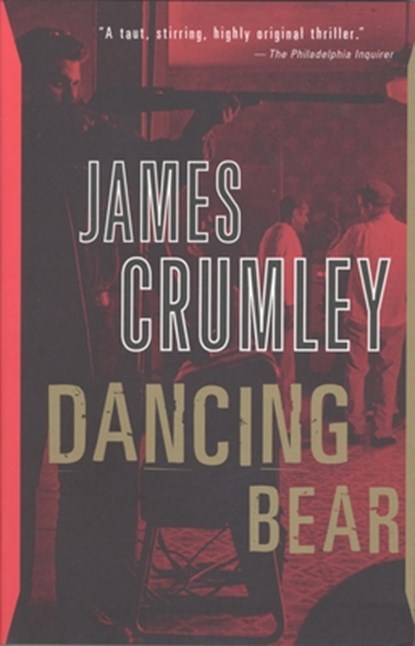 Dancing Bear, James Crumley - Paperback - 9780394725765