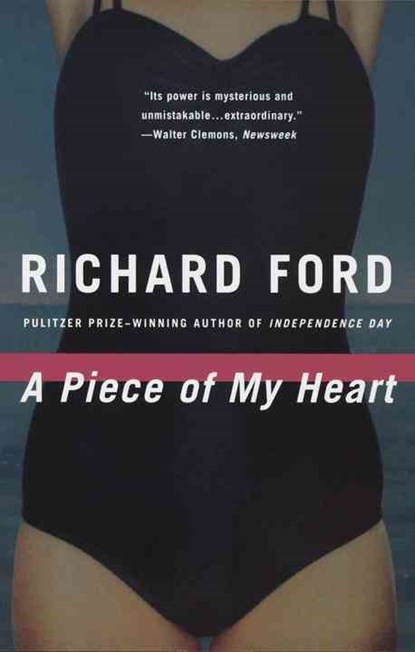 A Piece of My Heart, Richard Ford - Paperback - 9780394729145