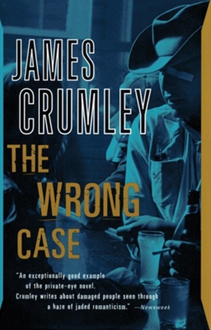 The Wrong Case, James Crumley - Paperback - 9780394735580