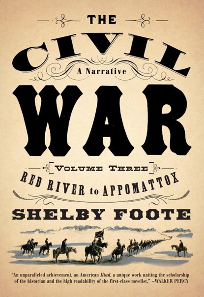 CIVIL WAR V3 RED RIVER TO APPO, Shelby Foote - Paperback - 9780394746227