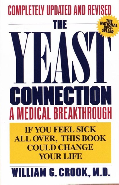 The Yeast Connection, William G. Crook - Paperback - 9780394747002
