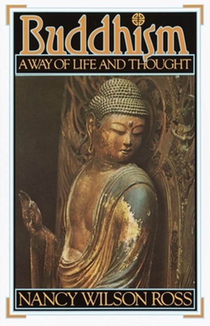 Buddhism, Nancy Wilson Ross - Paperback - 9780394747545