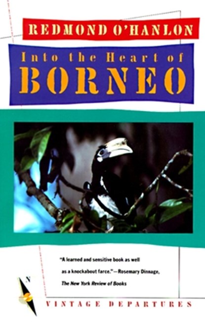 Into the Heart of Borneo, Redmond O'Hanlon - Paperback - 9780394755403