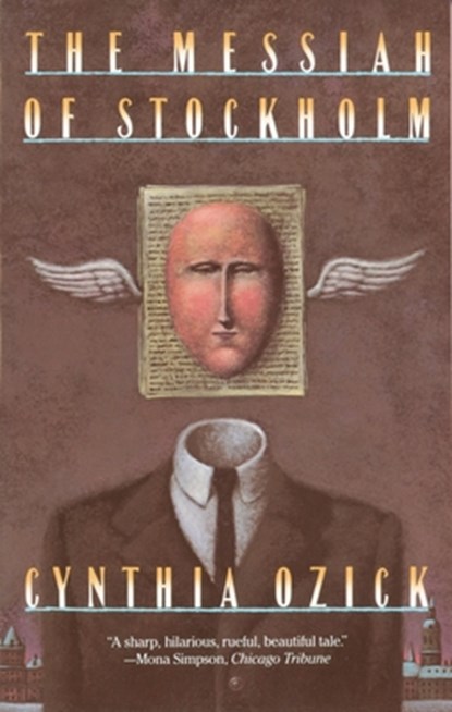 The Messiah of Stockholm, Cynthia Ozick - Paperback - 9780394756943
