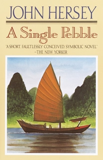 A Single Pebble, John Hersey - Paperback - 9780394756974