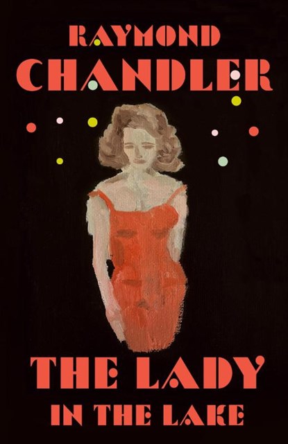 The Lady in the Lake, Raymond Chandler - Paperback - 9780394758251