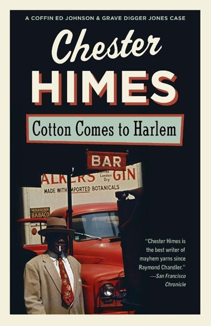 Cotton Comes to Harlem, Chester Himes - Paperback - 9780394759999