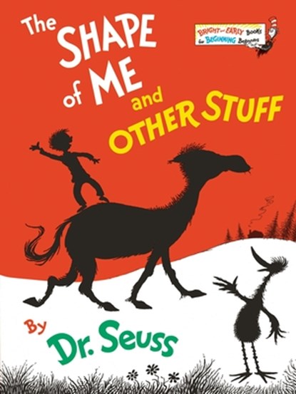 The Shape of Me and Other Stuff, Dr Seuss - Gebonden - 9780394826875