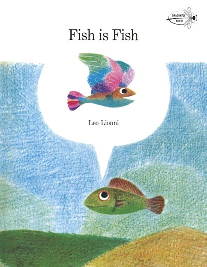 Fish is Fish, Leo Lionni - Paperback - 9780394827995