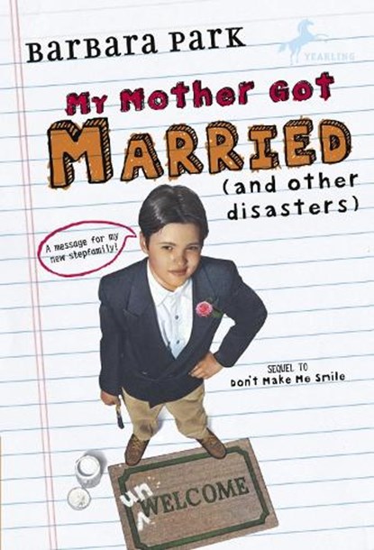My Mother Got Married and Other Disasters, PARK,  Barbara - Paperback - 9780394850597