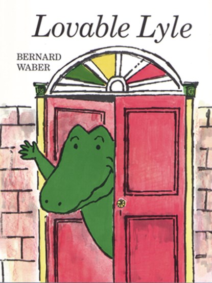 LOVABLE LYLE, Bernard Waber - Paperback - 9780395253786