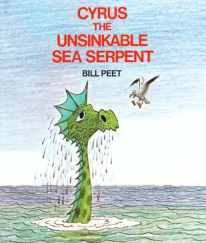 Cyrus the Unsinkable Sea Serpent, Bill Peet - Paperback - 9780395313893