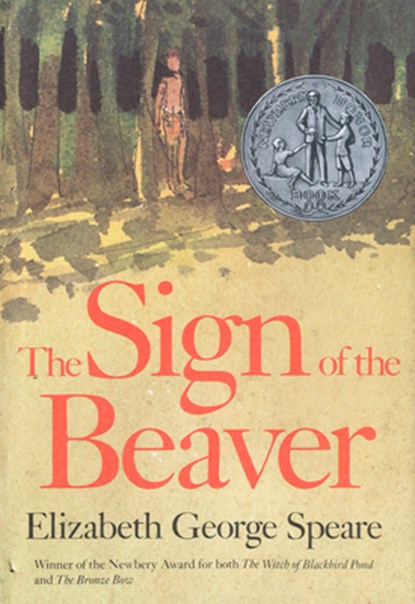 The Sign of the Beaver: A Newbery Honor Award Winner, Elizabeth George Speare - Gebonden - 9780395338902