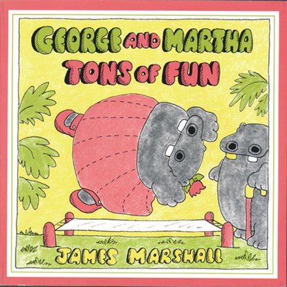 George and Martha Tons of Fun, James Marshall - Paperback - 9780395426463