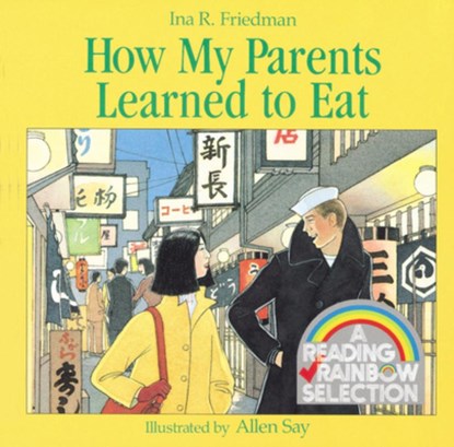 How My Parents Learned to Eat, Ina R. Friedman - Paperback - 9780395442357
