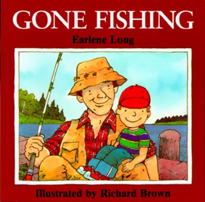 GONE FISHING, Earlene R. Long - Paperback - 9780395442364