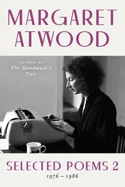 Selected Poems 2, Margaret Atwood - Paperback - 9780395454060