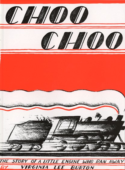 Choo Choo: The Story of a Little Engine Who Ran Away, Virginia Lee Burton - Paperback - 9780395479421