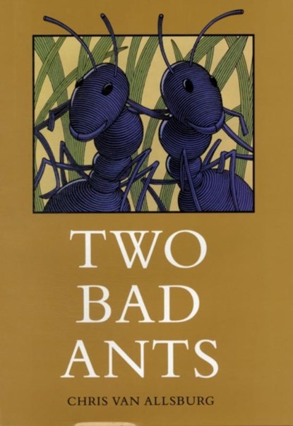 Two Bad Ants, Chris Van Allsburg - Gebonden - 9780395486689