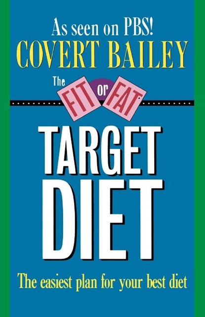 The Fit or Fat Target Diet, Covert Bailey - Paperback - 9780395510827