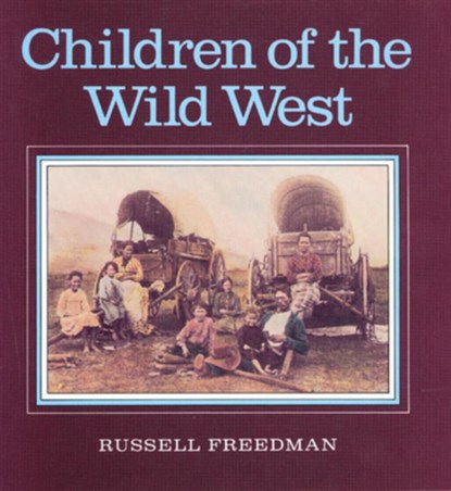 Children of the Wild West, Russell Friedman - Paperback - 9780395547854