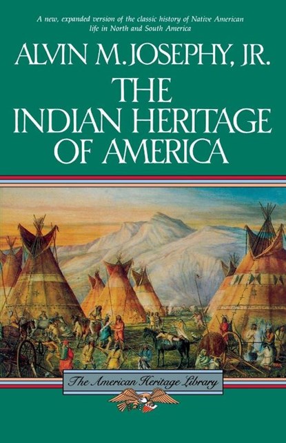 The Indian Heritage of America, Alvin M. Jr. Josephy - Paperback - 9780395573204