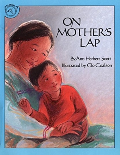 On Mother's Lap, Ann Herbert Scott - Paperback - 9780395629765