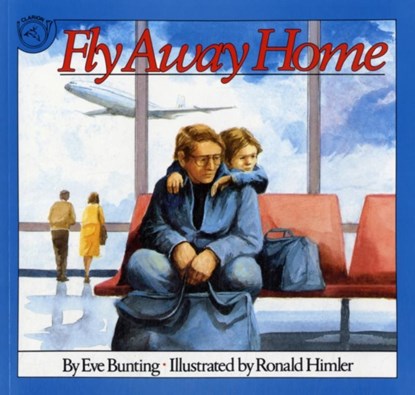 Fly Away Home, Eve Bunting - Paperback - 9780395664155
