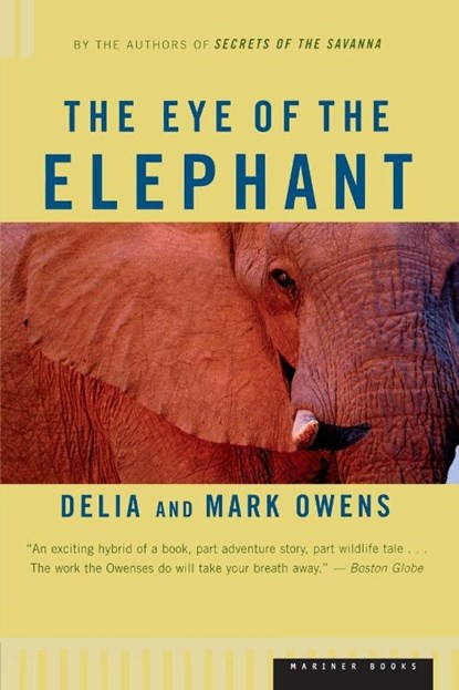 The Eye of the Elephant, Delia Owens ; Cordelia Dykes Owens - Paperback - 9780395680902