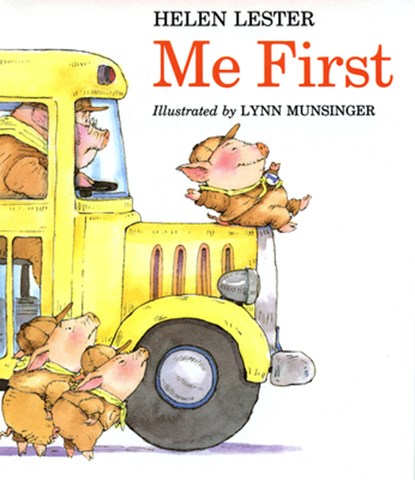 ME First, Helen Lester ; Lynn Munsinger - Paperback - 9780395720226