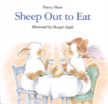 Sheep out to Eat, Nancy Shaw ; Margot Apple - Paperback - 9780395720271