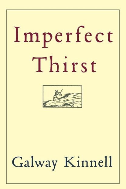 Imperfect Thirst, Galway Kinnell - Paperback - 9780395755280
