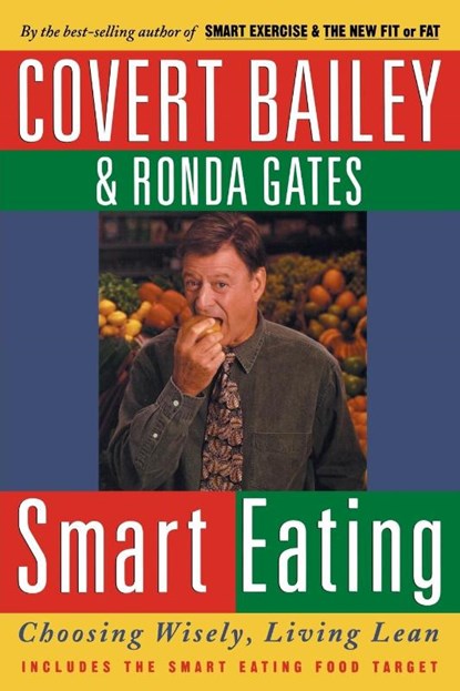 Smart Eating Pa, Covert Bailey ; Bailey - Paperback - 9780395854921