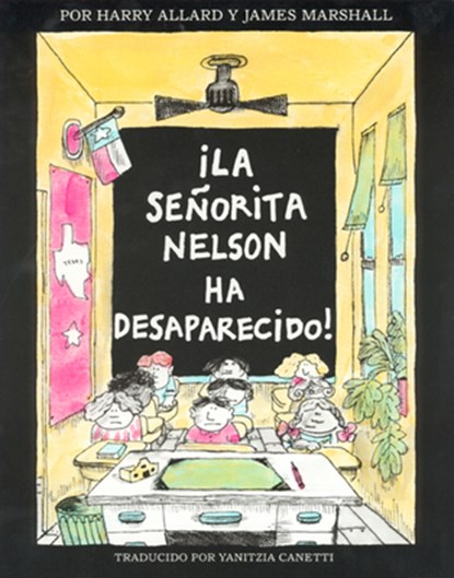 ?la Senorita Nelson Ha Desaparecido!, Harry Allard ; James Marshall ; Yanitzia Canetti - Paperback - 9780395900086