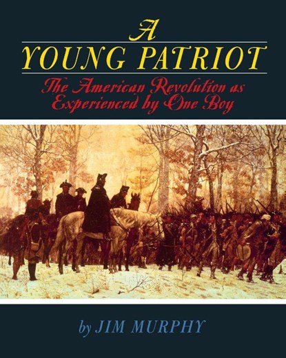 A Young Patriot, Jim Murphy - Paperback - 9780395900192
