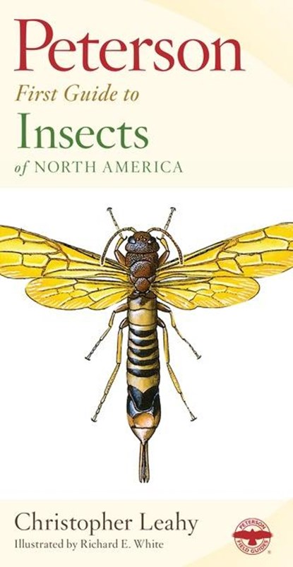 Peterson First Guide To Insects Of North America, Roger Tory Peterson - Paperback - 9780395906644