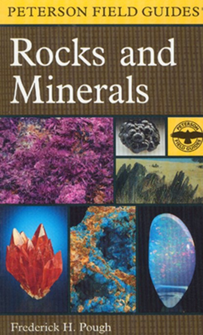 Peterson Field Guide To Rocks And Minerals, A, Frederick H. Pough - Paperback - 9780395910962