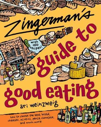 Zingerman's Guide to Good Eating, WEINZWEIG,  Ari - Paperback - 9780395926161