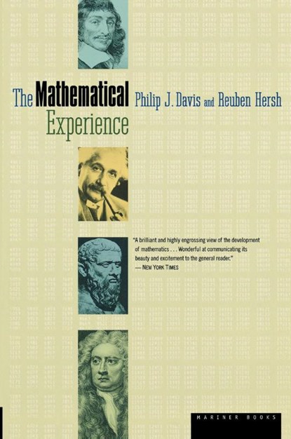 The Mathematical Experience, Philip J. Davis ; Phillip J. Davis ; Reuben Hersh - Paperback - 9780395929681